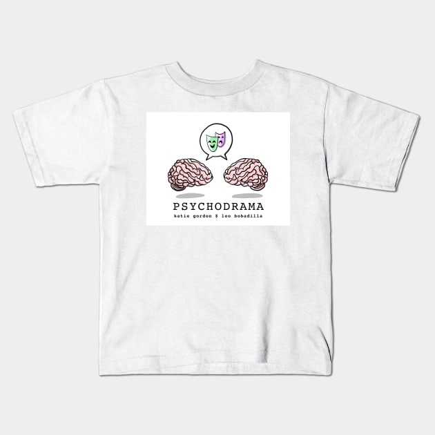 Psychodrama Podcast Kids T-Shirt by Katie Gordon